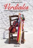 verdiales, patrimonio musical del campo malagueño: cosas coplas y sentires-9788496912618 verdiales, patrimonio musical del campo malagueño: cosas coplas y sentires-9788496912618