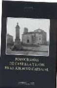 fotografias de castilla y leon en el archivo carvajal-9788497184618 fotografias de castilla y leon en el archivo carvajal-9788497184618