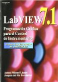 labview 7.1: programacion grafica para el control de instrumentac ion-antonio manuel lazaro-joaquim rio fernandez-9788497323918 labview 7.1: programacion grafica para el control de instrumentac ion-antonio manuel lazaro-joaquim rio fernandez-9788497323918