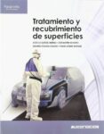 tratamiento y recubrimiento de superficies (automocion) (grado superior)-9788497327718 tratamiento y recubrimiento de superficies (automocion) (grado superior)-9788497327718