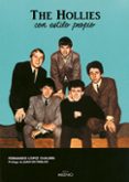 the hollies: con estilo propio-fernando lopez chaurri-9788497431118 the hollies: con estilo propio-fernando lopez chaurri-9788497431118