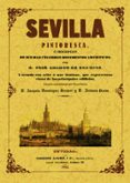 sevilla pintoresca o descripcion de sus mas celebres monumentos a rtisticos (ed. facsimil)-jose amador de los rios-9788497611718 sevilla pintoresca o descripcion de sus mas celebres monumentos a rtisticos (ed. facsimil)-jose amador de los rios-9788497611718