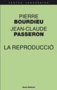 la reproducció-pierre bourdieu-9788497665018 la reproducció-pierre bourdieu-9788497665018