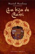 la hija de rumi-muriel maufroy-9788497773218 la hija de rumi-muriel maufroy-9788497773218