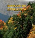 boscos de catalunya-marti boada-francisco javier gomez-9788497859318 boscos de catalunya-marti boada-francisco javier gomez-9788497859318