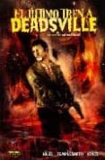 el ultimo tren a deadsville: un caso de cal mcdonald (made in hel l nº 5)-steve niles-kelley jones-ben templesmith-9788498142518 el ultimo tren a deadsville: un caso de cal mcdonald (made in hel l nº 5)-steve niles-kelley jones-ben templesmith-9788498142518