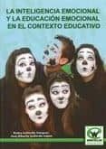 la inteligencia emocional y la educacion emocional en el contexto educativo-pedro gallardo vazquez-9788498237818 la inteligencia emocional y la educacion emocional en el contexto educativo-pedro gallardo vazquez-9788498237818