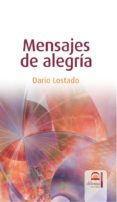 mensajes de alegria-dario lostado-9788498270518 mensajes de alegria-dario lostado-9788498270518