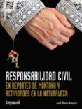 responsabilidad civil en deportes de montaña y actividades en la naturaleza-jose maria nasarre-9788498292718 responsabilidad civil en deportes de montaña y actividades en la naturaleza-jose maria nasarre-9788498292718