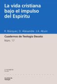 la vida cristiana bajo el impulso del espiritu (ebook)-9788498309218 la vida cristiana bajo el impulso del espiritu (ebook)-9788498309218