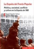 españa del frente popular: politica, sociedad, conflicto y cultur a en la españa de 1933-9788498368918 españa del frente popular: politica, sociedad, conflicto y cultur a en la españa de 1933-9788498368918