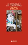 el carrusel de las confusiones-andrea camilleri-9788498389418 el carrusel de las confusiones-andrea camilleri-9788498389418