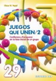juegos que unen 2. confianza y franqueza-klaus w. vopel-9788498422818 juegos que unen 2. confianza y franqueza-klaus w. vopel-9788498422818