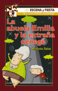 la abuela emilia y la extraña oenege-antonio salas-9788498423518 la abuela emilia y la extraña oenege-antonio salas-9788498423518