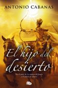 el hijo del desierto-antonio cabanas-9788498727418 el hijo del desierto-antonio cabanas-9788498727418