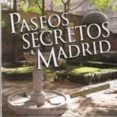 paseos secretos de madrid-manuel garcia del moral escobedo-9788498732818 paseos secretos de madrid-manuel garcia del moral escobedo-9788498732818