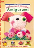 muñecos con pompones amigurumi (serie pompones)-werner schultze-9788498741018 muñecos con pompones amigurumi (serie pompones)-werner schultze-9788498741018