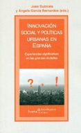 innovacion social y politicas urbanas en españa-joan subirats-angela garcia bernardos-9788498886818 innovacion social y politicas urbanas en españa-joan subirats-angela garcia bernardos-9788498886818