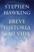 breve historia de mi vida-stephen hawking-9788498927818 breve historia de mi vida-stephen hawking-9788498927818