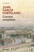 cuentos completos-juan garcia hortelano-9788499080918 cuentos completos-juan garcia hortelano-9788499080918
