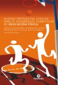 nuevas propuestas ludicas para el desarrollo curricular de educacion fisica (ebook)-9788499108018 nuevas propuestas ludicas para el desarrollo curricular de educacion fisica (ebook)-9788499108018