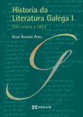 historia da literatura galega i. dos orixes a 1853-xose ramon pena-9788499145518 historia da literatura galega i. dos orixes a 1853-xose ramon pena-9788499145518