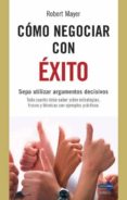 como negociar con exito-robert mayer-9788499170718 como negociar con exito-robert mayer-9788499170718