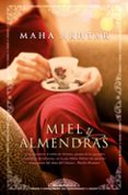 miel y almendras-maha akhtar-9788499184418 miel y almendras-maha akhtar-9788499184418