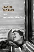 los enamoramientos-javier marias-9788499899718 los enamoramientos-javier marias-9788499899718
