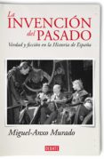 la invención del pasado (ebook)-miguel anxo murado-9788499923918 la invención del pasado (ebook)-miguel anxo murado-9788499923918