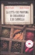 la citta che profuma di coriandolo e cannella-marie fadel-rafik schami-9788811694618 la citta che profuma di coriandolo e cannella-marie fadel-rafik schami-9788811694618