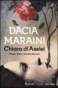 chiara di assisi. elogio della disobbedienza-dacia maraini-9788817067218 chiara di assisi. elogio della disobbedienza-dacia maraini-9788817067218