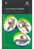 los huevos fatales-mijail bulgakov-9789500399418 los huevos fatales-mijail bulgakov-9789500399418