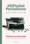 @elfindelperiodismo (ebook)-9789500760218 @elfindelperiodismo (ebook)-9789500760218