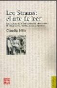 leo strauss: el arte de leer. una lectura de la interpretacion st raussiana de maquiavelo, hobbes, locke y spinoza-claudia hilb-9789505576418 leo strauss: el arte de leer. una lectura de la interpretacion st raussiana de maquiavelo, hobbes, locke y spinoza-claudia hilb-9789505576418