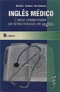 ingles medico: como comprender un texto medico en ingles-georgina baró graf-mariana de biassi-mariana ruiz echesortu-9789509030718 ingles medico: como comprender un texto medico en ingles-georgina baró graf-mariana de biassi-mariana ruiz echesortu-9789509030718