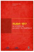 rusia 1917: la utopia de la hoz y el martillo (ebook)-9789560104618 rusia 1917: la utopia de la hoz y el martillo (ebook)-9789560104618