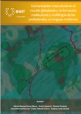 Ebook pdf descargar foro COMUNICACIÓN INTERCULTURAL EN EL MUNDO GLOBALIZADO Y LA FORMACIÓN MULTICULTURAL Y MULTILINGÜE DE LOS PROFESIONALES EN LENGUAS MODERNAS