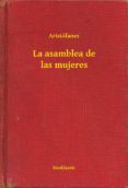 la asamblea de las mujeres (ebook)-9789635268818 la asamblea de las mujeres (ebook)-9789635268818