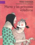 marte y las princesas voladoras-maria baranda-9789681681418 marte y las princesas voladoras-maria baranda-9789681681418