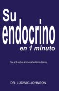 su endocrino en 1 minuto (ebook)-9789801261018 su endocrino en 1 minuto (ebook)-9789801261018