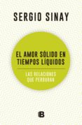 el amor sólido en tiempos líquidos (ebook)-sergio sinay-9789876273718 el amor sólido en tiempos líquidos (ebook)-sergio sinay-9789876273718