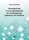 Descargas de libros electrónicos gratis para iPad 1 INTRODUCCIÓN A LA PROGRAMACIÓN EN COMPUTACIÓN CUÁNTICA CON PYTHON 9789878743318