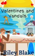 VALENTINES AND VANDALS