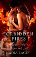 FORBIDDEN FIRES