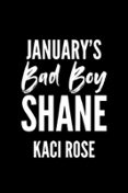 JANUARY'S BAD BOY - SHANE