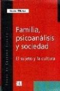 familia, psicoanalisis y sociedad: el sujeto y la cultura-cesar merea-9789505576524 familia, psicoanalisis y sociedad: el sujeto y la cultura-cesar merea-9789505576524