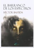 el barranco de los espectros-hector bastida-9780244074128 el barranco de los espectros-hector bastida-9780244074128