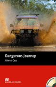 dangerous journey (beginner level) (incluye audio-cd)-alwyn cox-9781405076128 dangerous journey (beginner level) (incluye audio-cd)-alwyn cox-9781405076128
