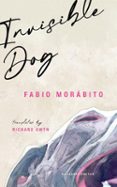 INVISIBLE DOG  (edición en inglés)